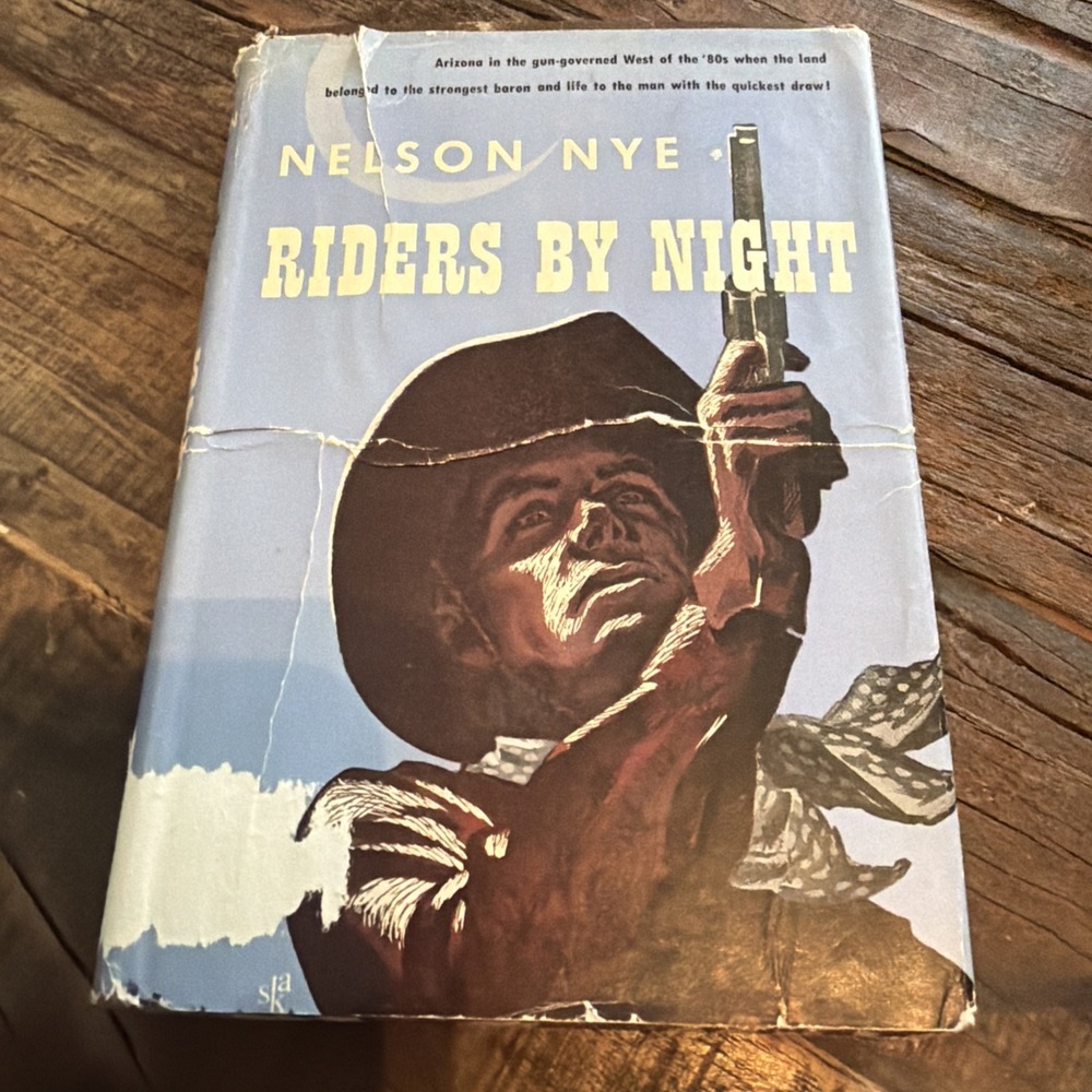 Vintage 1950 Riders By Night by Nelson Nye Hardcover Book!